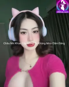 Châu Nhi Khoe Cặp Mông To Khủng Nhìn Dâm Đảng 2