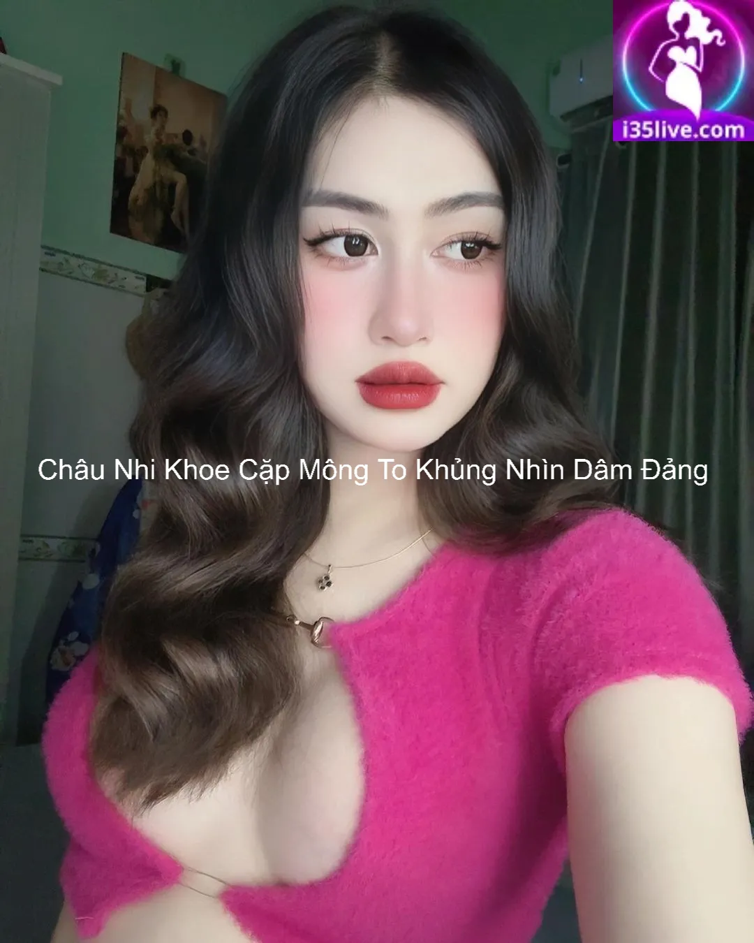 Châu Nhi Khoe Cặp Mông To Khủng Nhìn Dâm Đảng 7